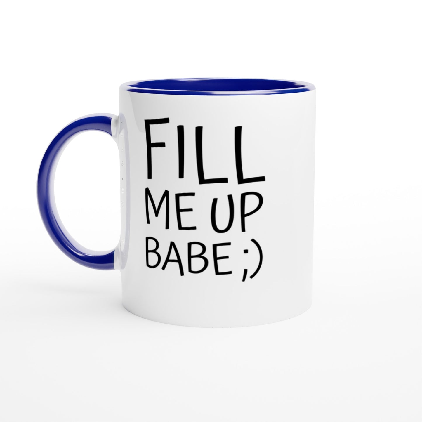 Fill Me Up Babe ;) - Colored
