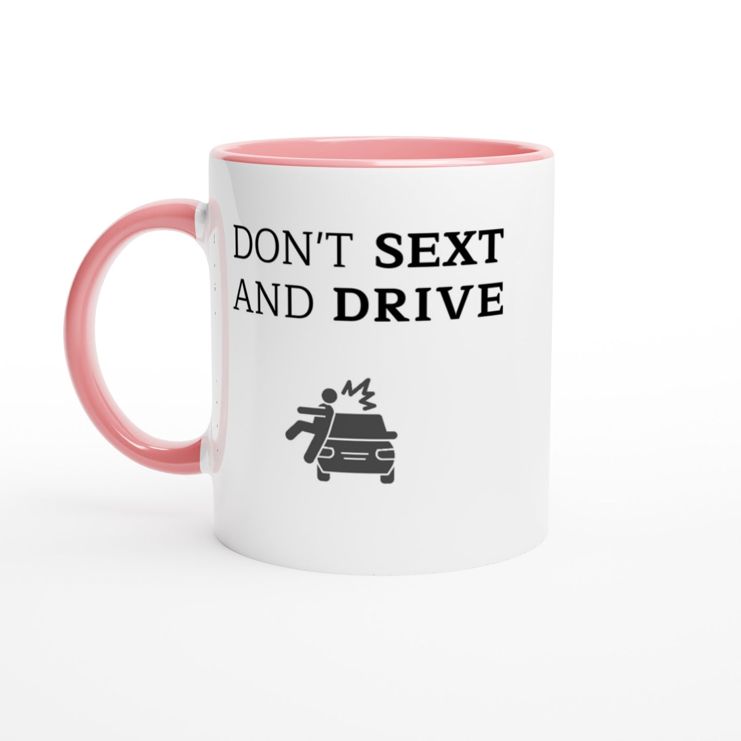 Don't S*xt And Drive - Colored