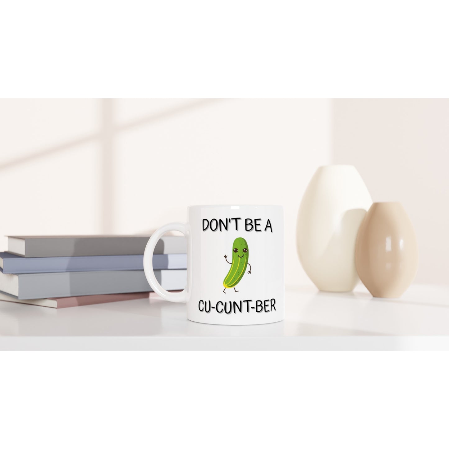 Don't Be a Cu-c**t-ber - White