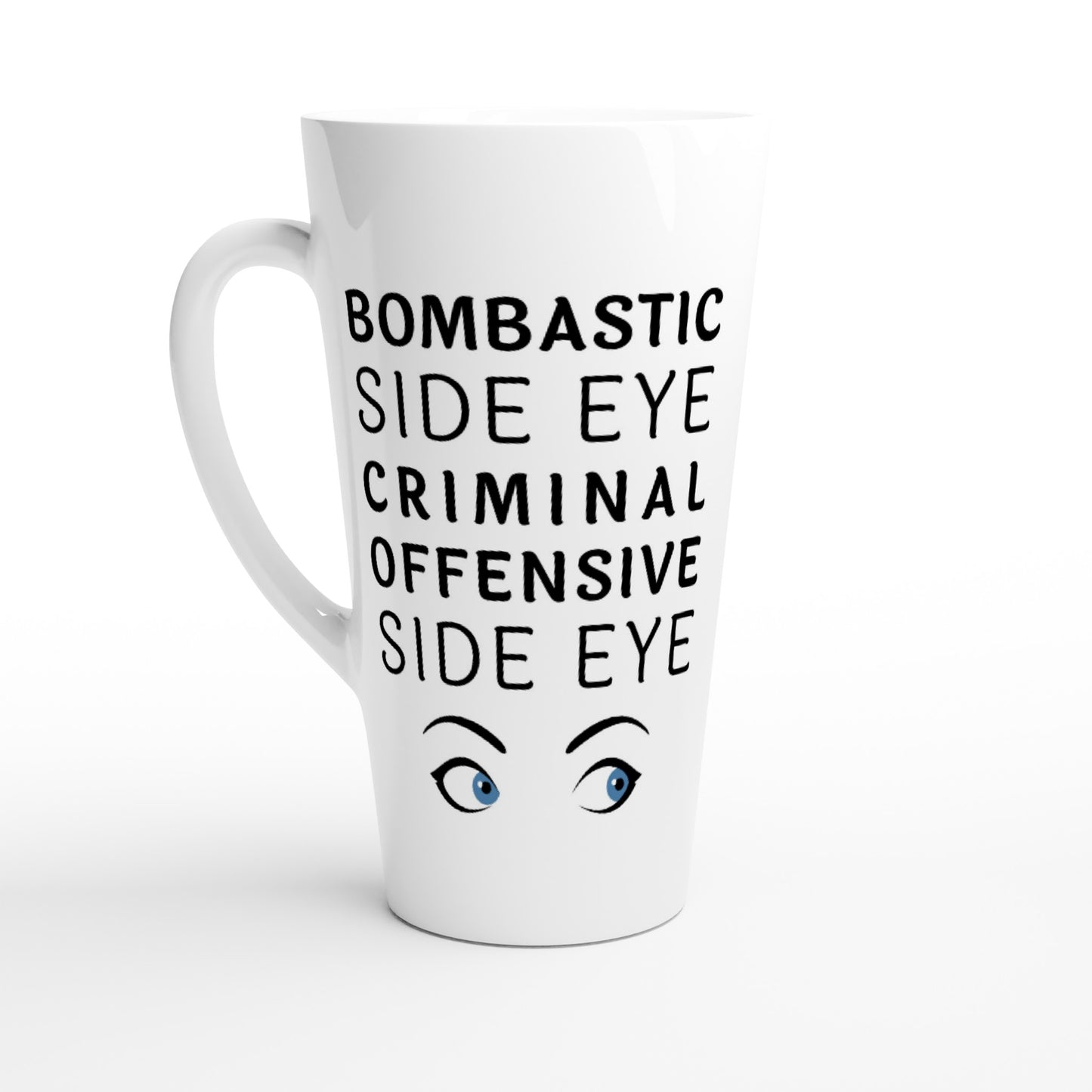 Bombastic Side Eye - White