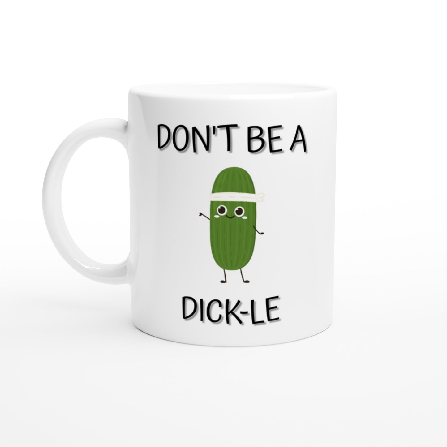 Don't Be a D**k-le - White