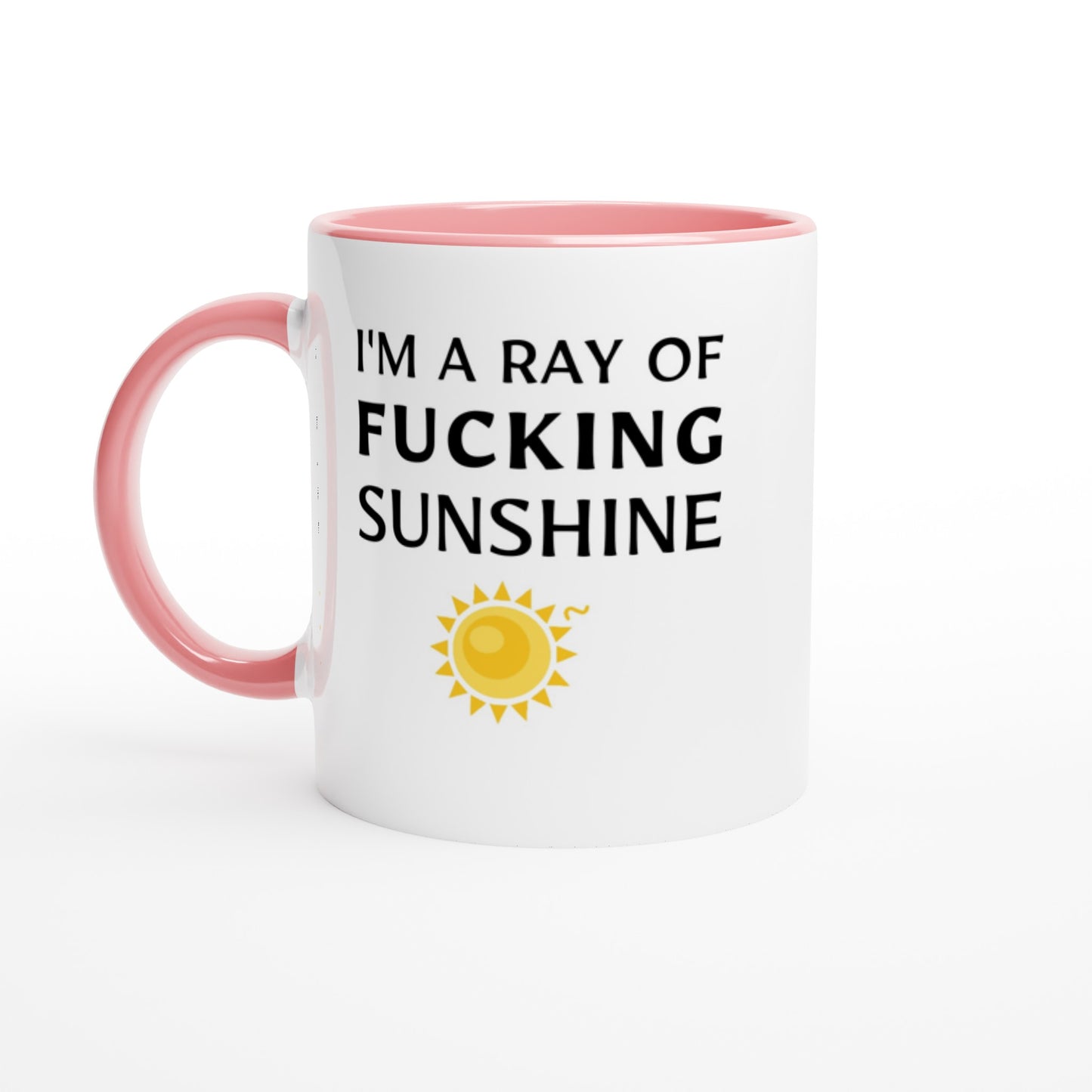 I'm A Ray Of F**king Sunshine - Colored