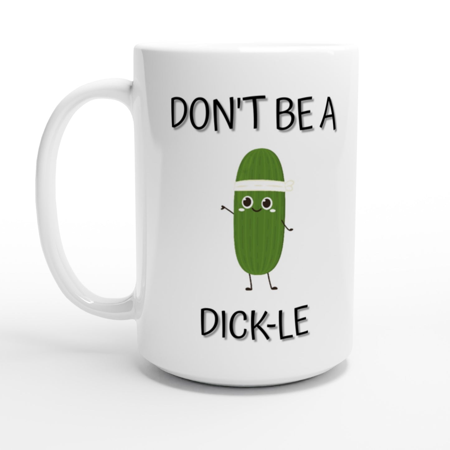 Don't Be a D**k-le - White