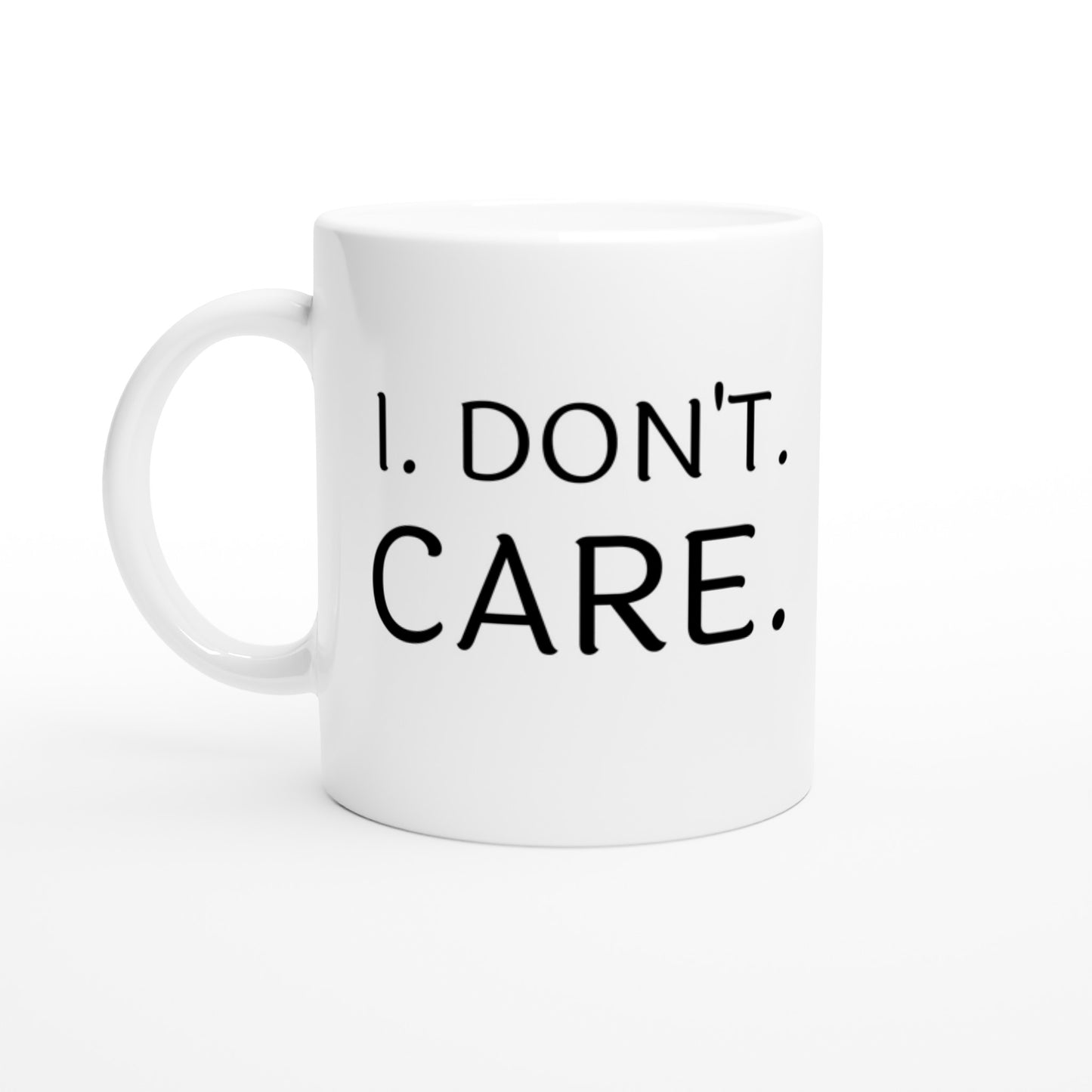 I Don't Care - White