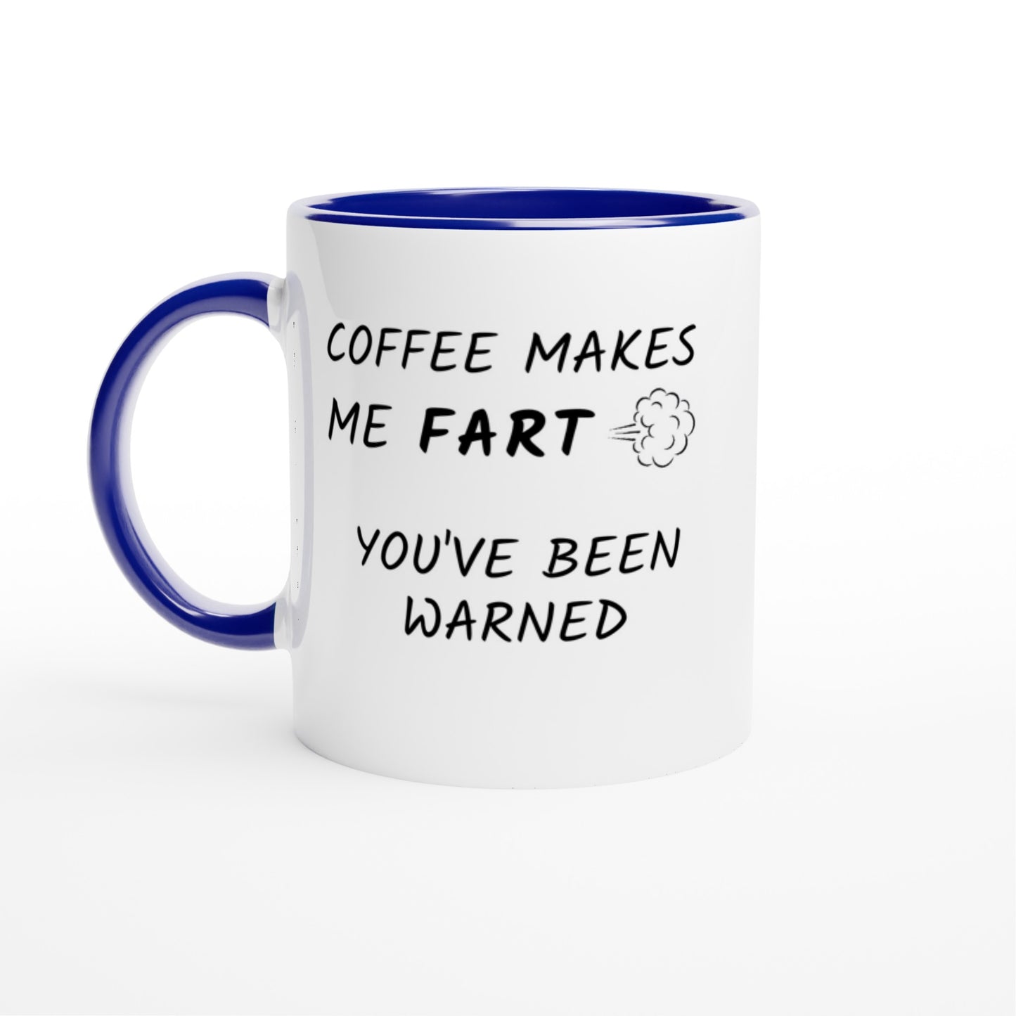 Coffee Makes Me Fart - Colored
