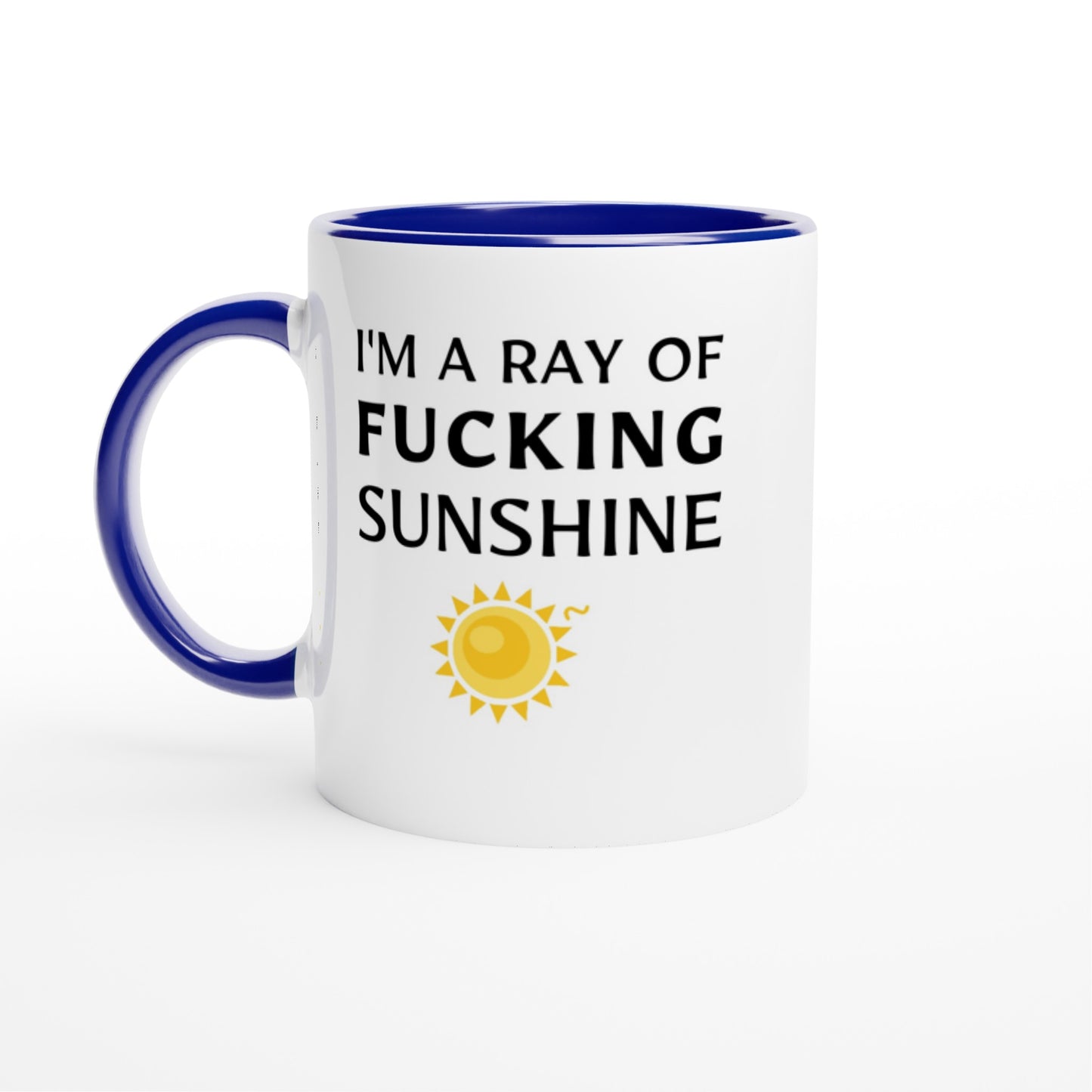 I'm A Ray Of F**king Sunshine - Colored