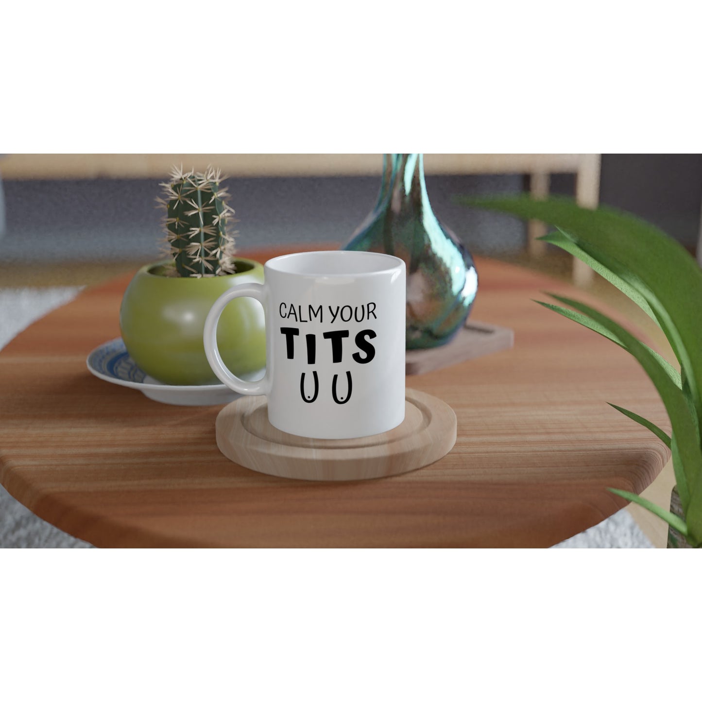 Calm Your T*ts - White