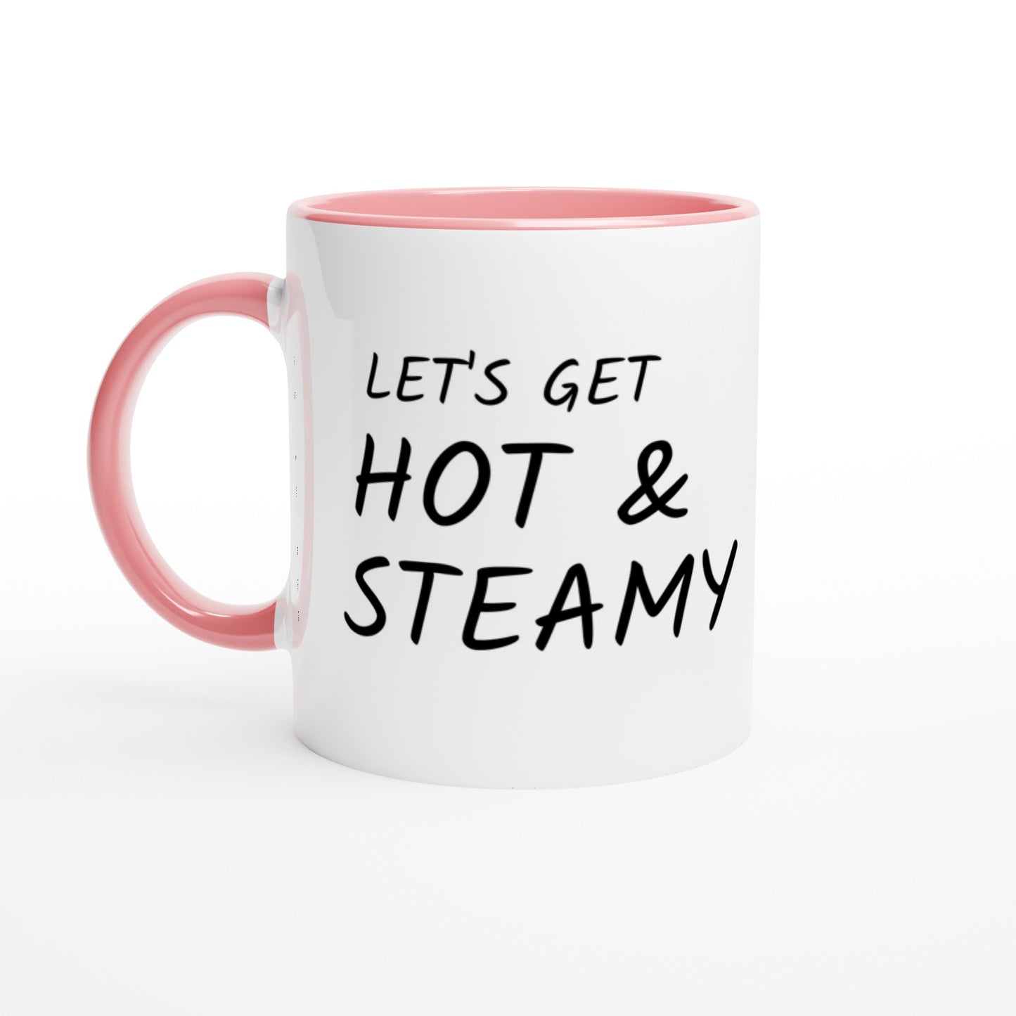 Let's Get Hot & Steamy - Colored