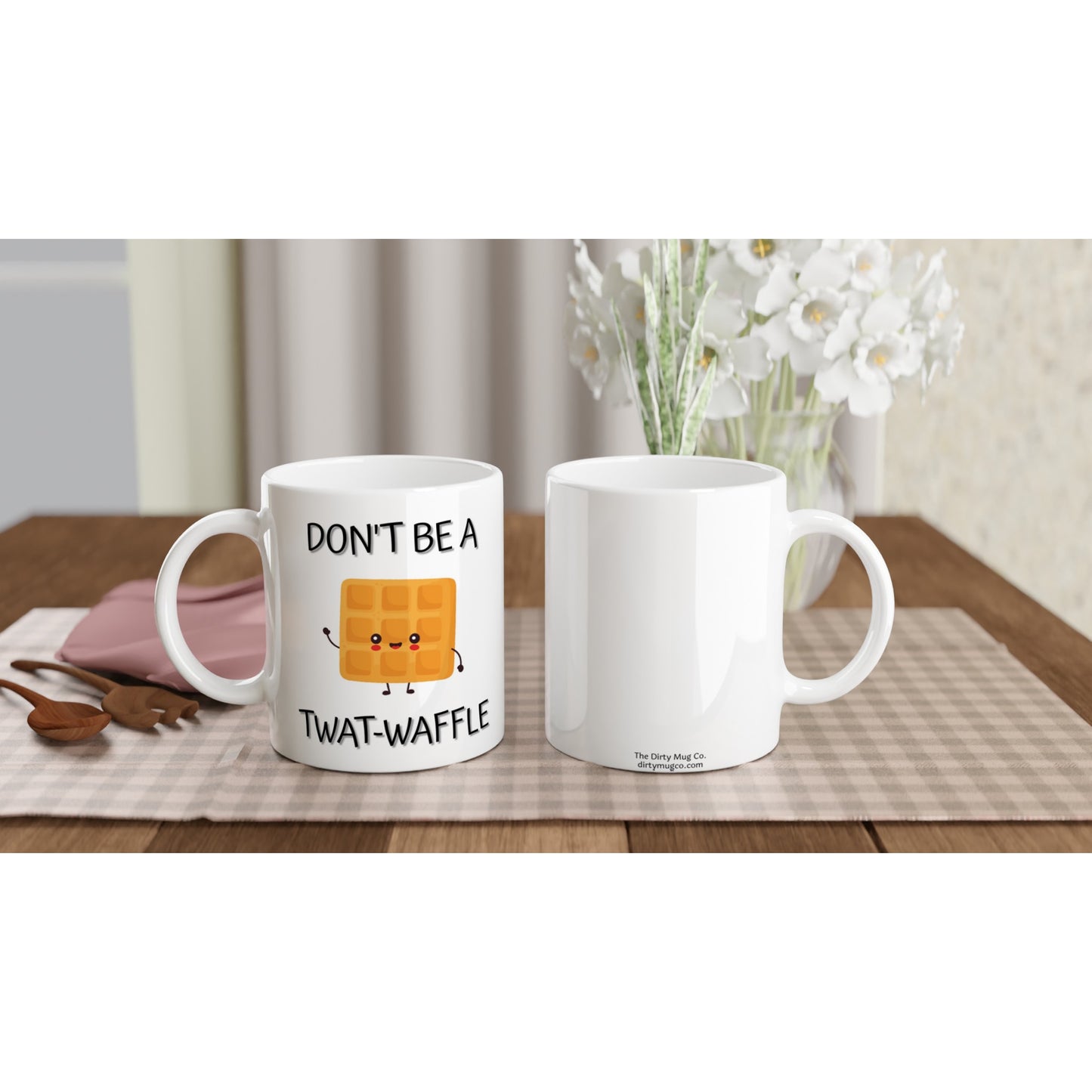 Don't Be a T**t-Waffle - White