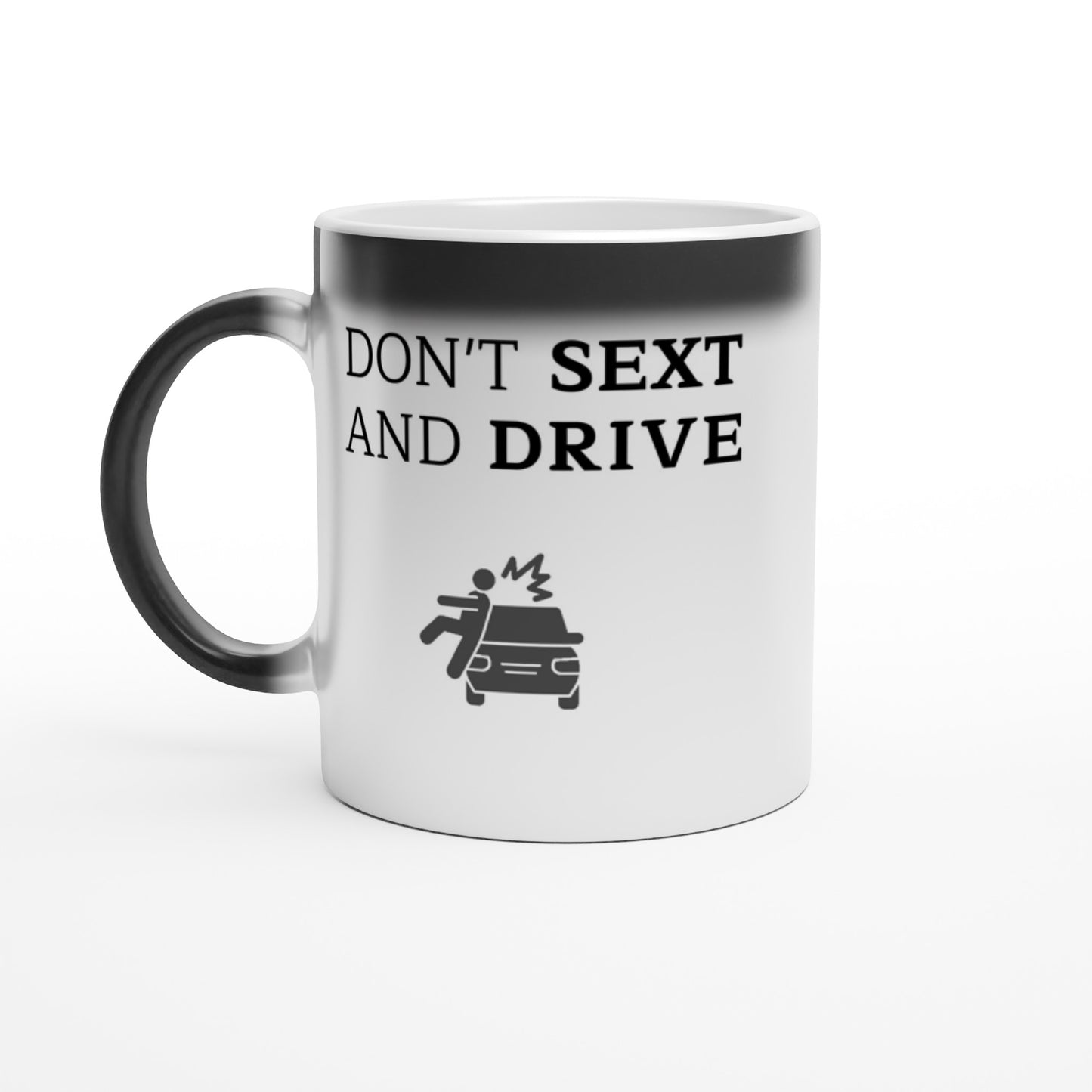 Don't S*xt And Drive - Magic