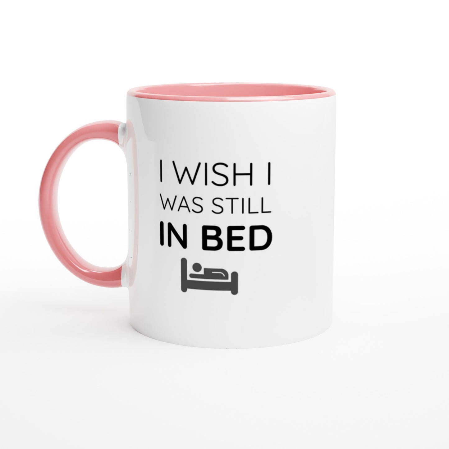 I Wish I Was Still In Bed - Colored