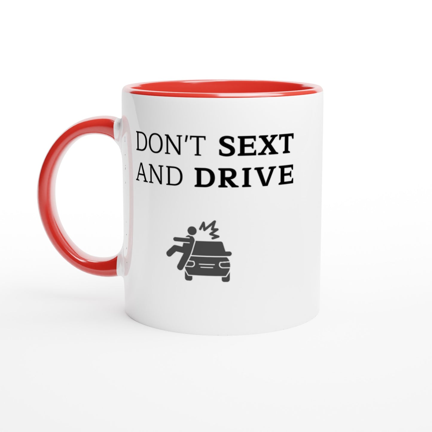 Don't S*xt And Drive - Colored