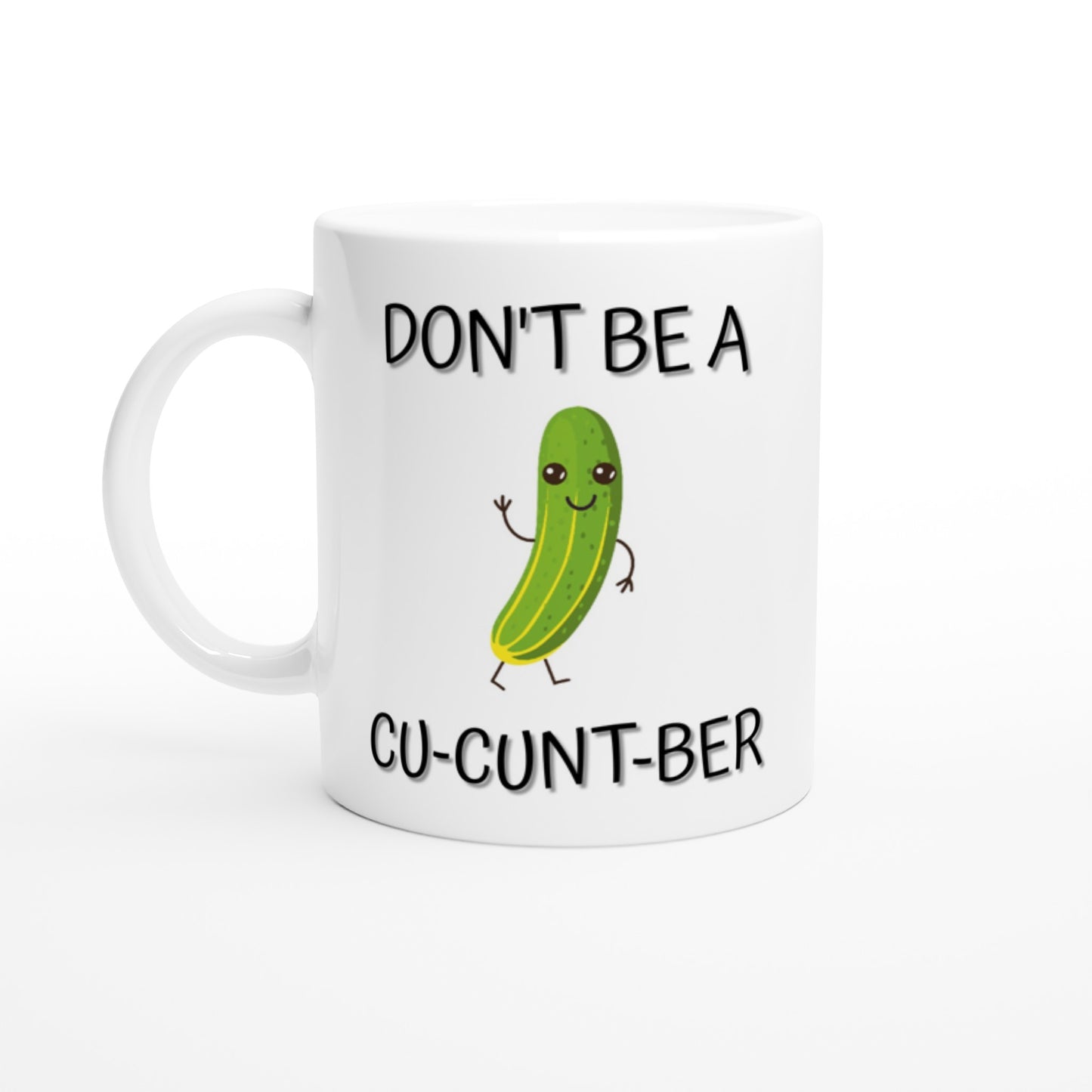 Don't Be a Cu-c**t-ber - White