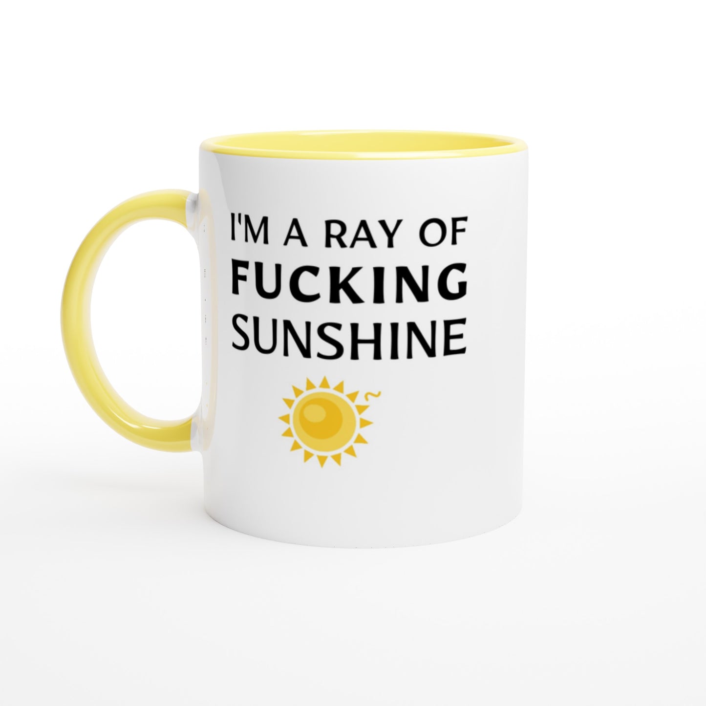 I'm A Ray Of F**king Sunshine - Colored