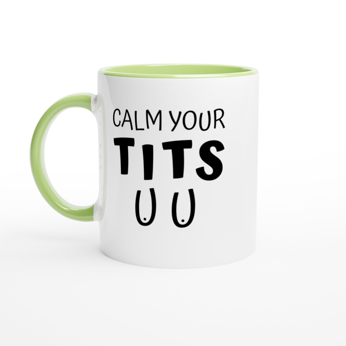 Calm Your T*ts - Colored