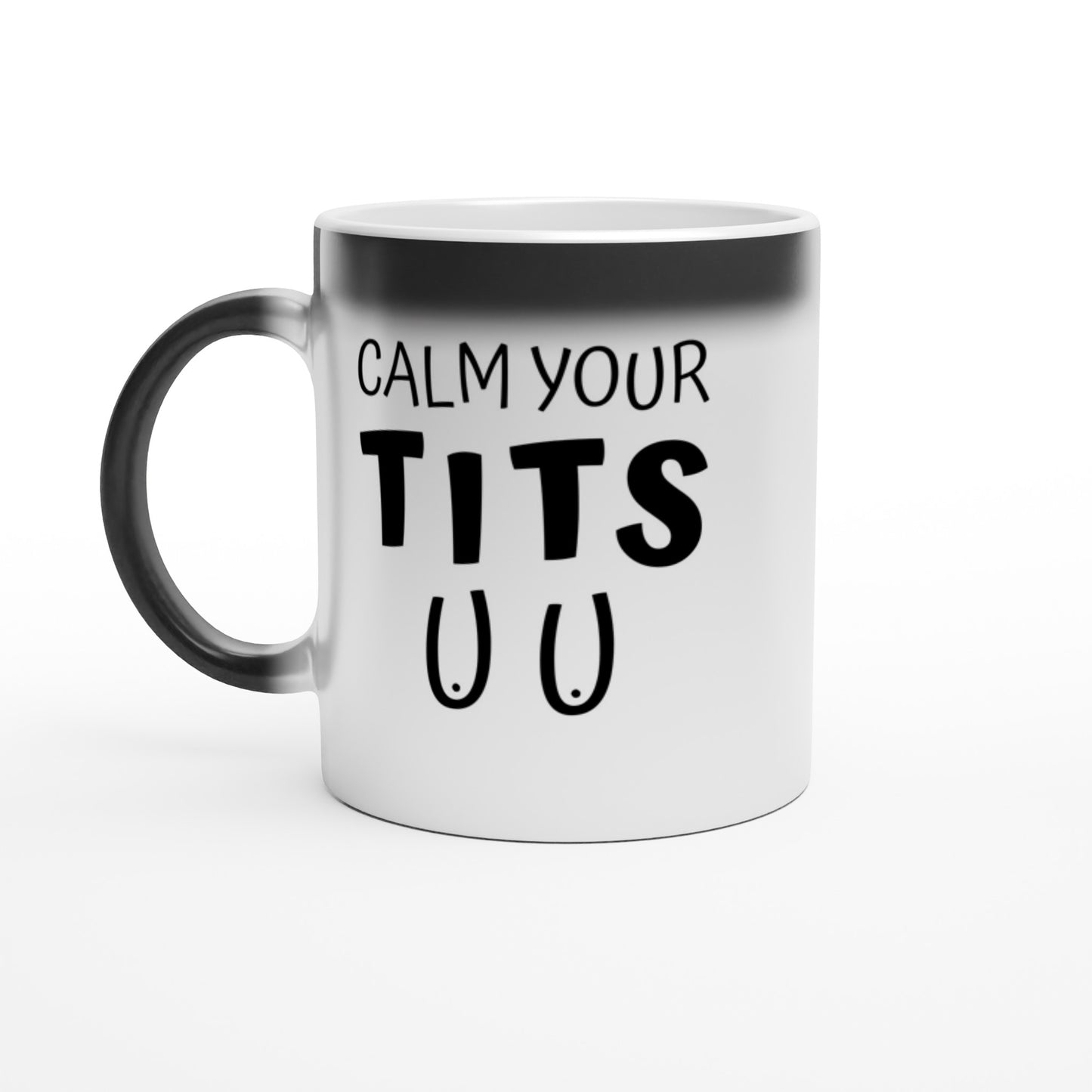 Calm Your T*ts - Magic
