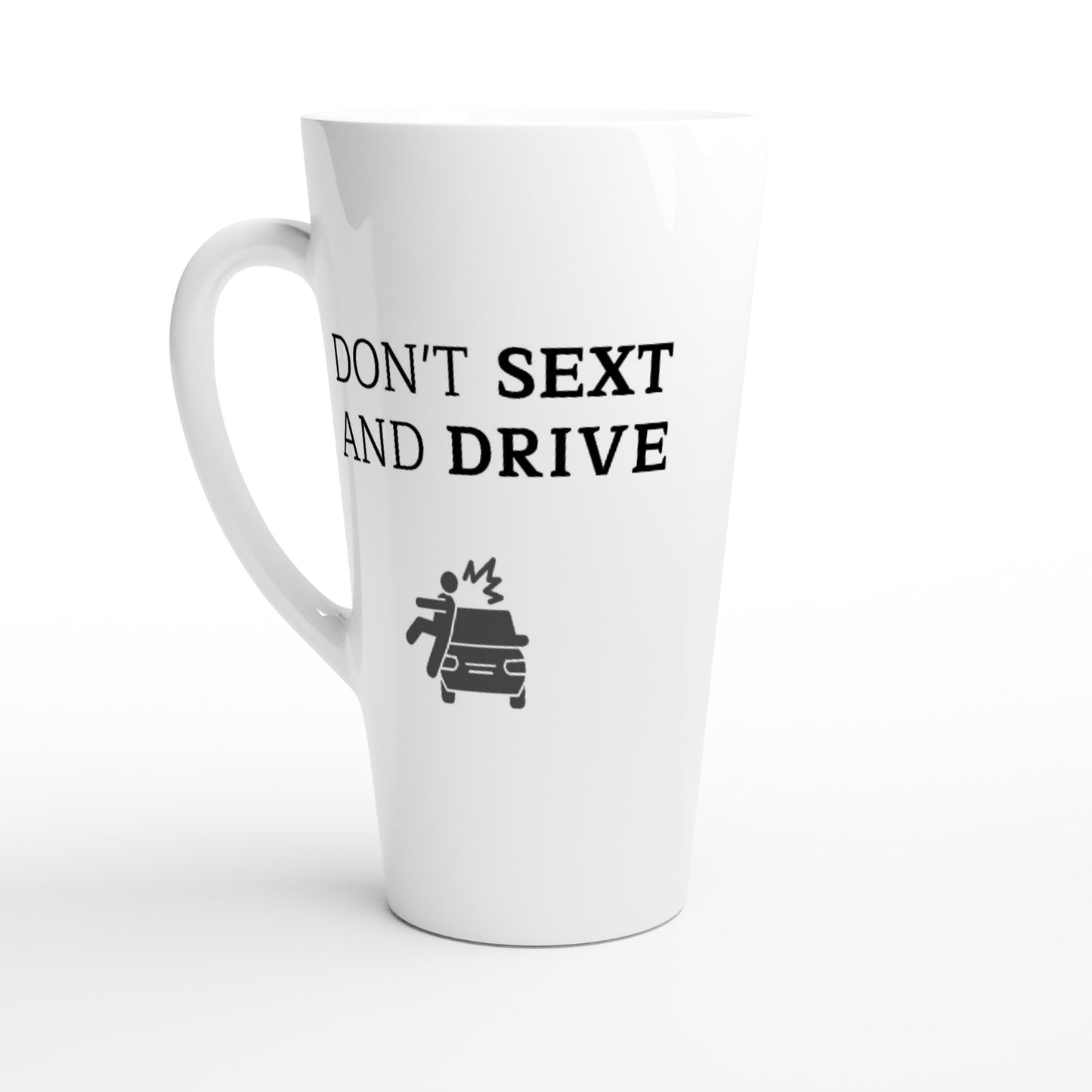 Don't S*xt And Drive - White