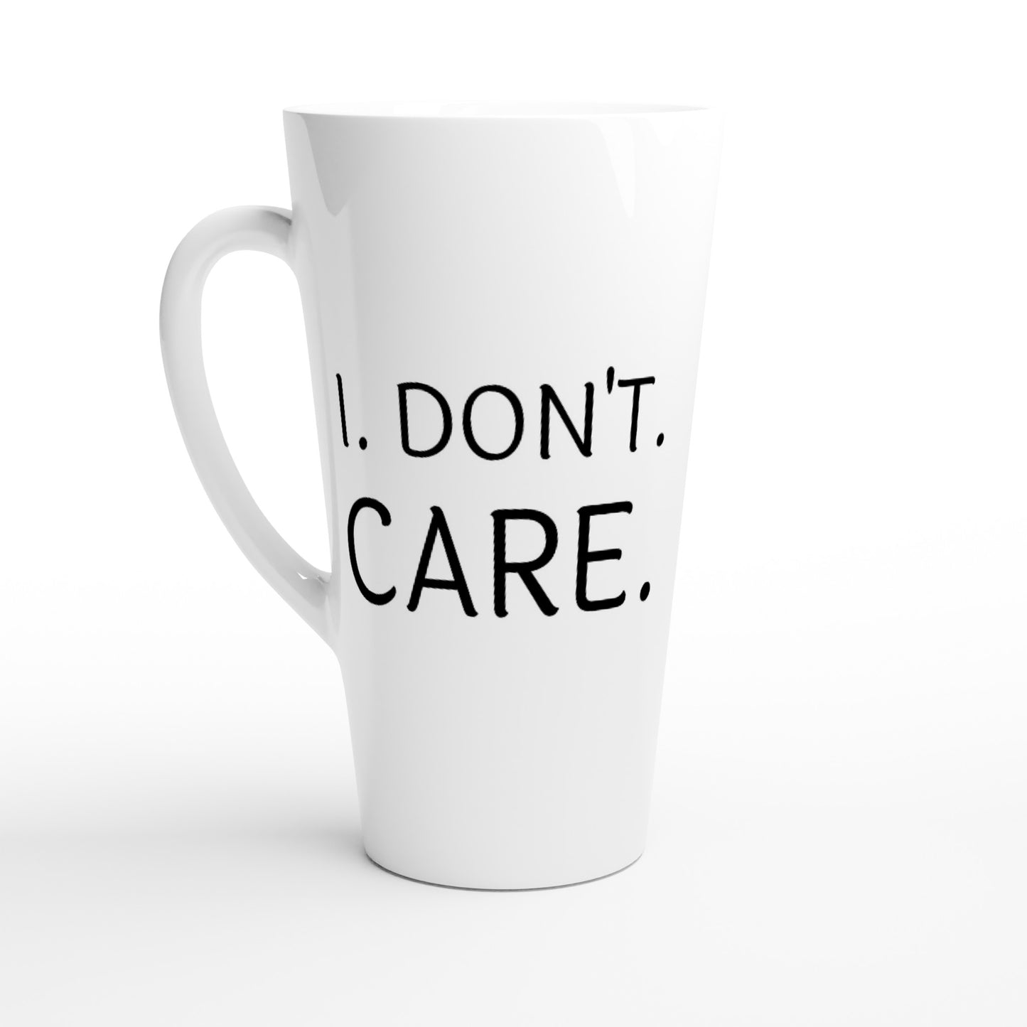 I Don't Care - White