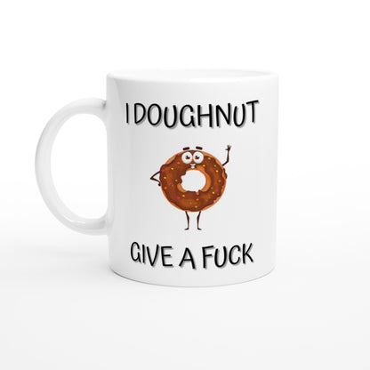 I Doughnut Give a F**k - White