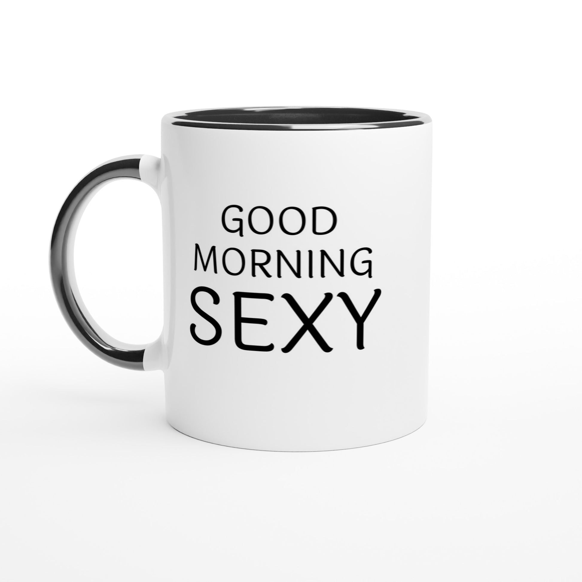 Good Morning S*xy - Colored – The Dirty Mug Co