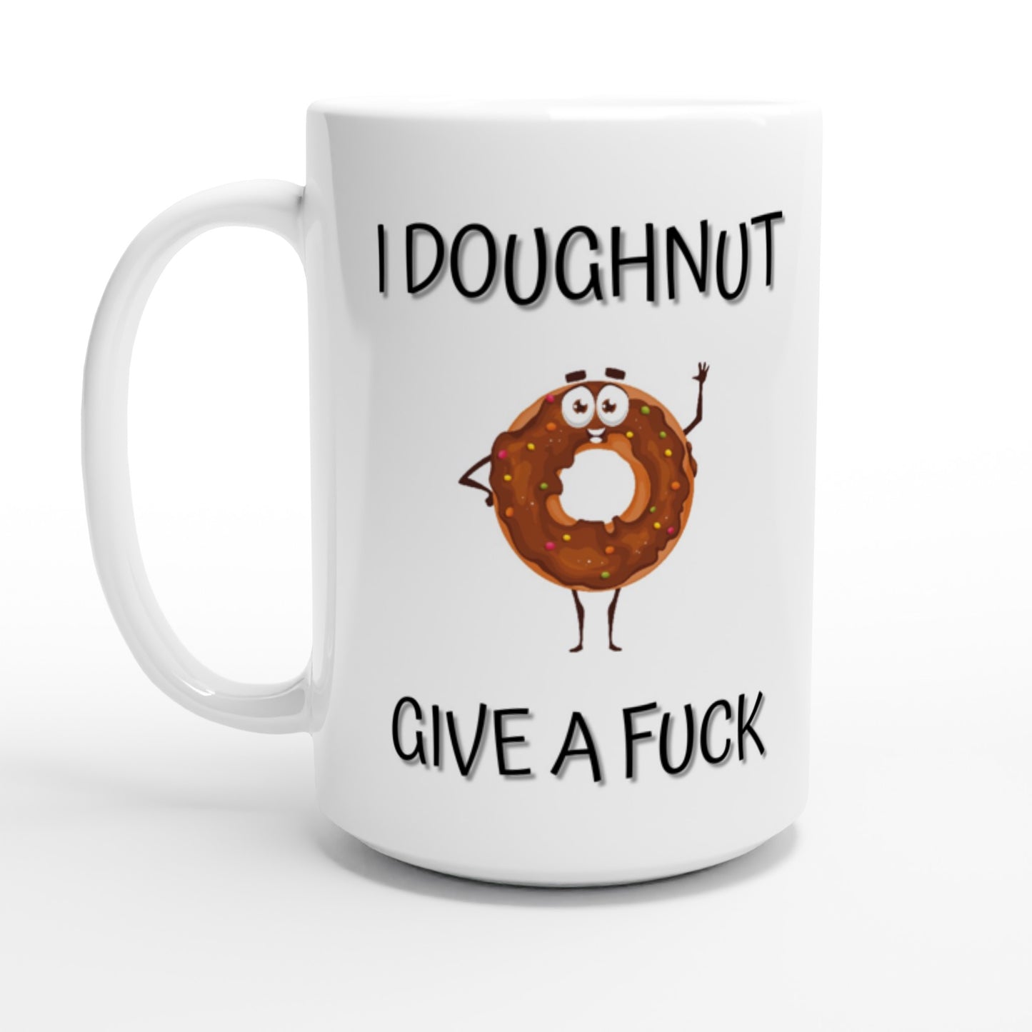 I Doughnut Give a F**k - White